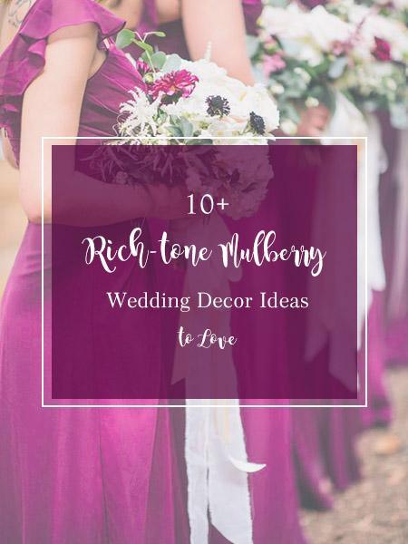 10+ Rich-tone Mulberry Wedding Decor Ideas to Love | Clear Wedding Invites