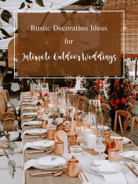2021 Trendy Rustic Decoration Ideas for Intimate Outdoor Weddings | Clear Wedding Invites