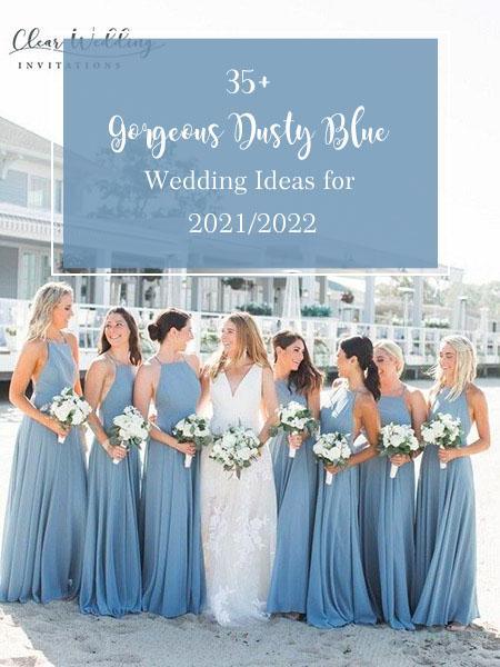 35+ Gorgeous Dusty Blue Wedding Ideas for 2021/2022 | Clear Wedding Invites