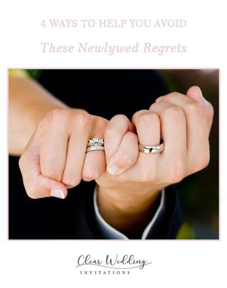 4 Ways to Help You Avoid These Newlywed Regrets | Clear Wedding Invites