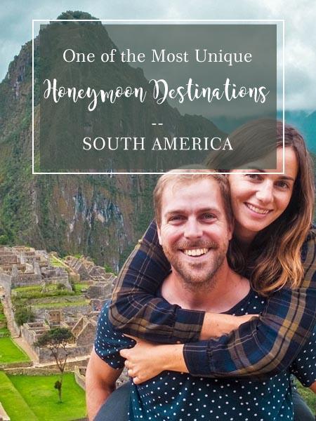 One of the Most Unique Honeymoon Destinations--South America | Clear Wedding Invites