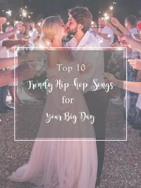 Top 10 Trendy Hip-hop Songs for Your Big Day | Clear Wedding Invites
